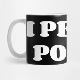 I Pee In The Pools v2 Mug